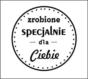 Stempel "Zrobione specjalnie dla Ciebie"